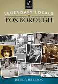 Cover: Legendary Locals of Foxborough - Legendary Locals