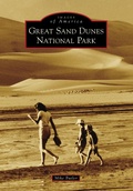 Cover: Great Sand Dunes National Park - Arcadia Publishing