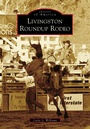 Cover: Livingston Roundup Rodeo - Arcadia Publishing