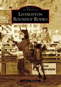Cover: Livingston Roundup Rodeo - Arcadia Publishing