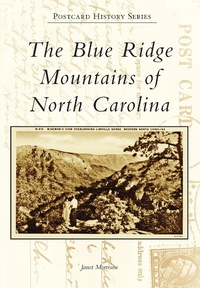 Enlarge image Cover: Blue Ridge Mountains of North Carolina - Arcadia Publishing