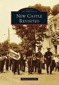 Enlarge image Cover: New Castle Revisited - Arcadia Publishing