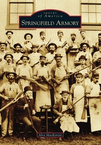 Enlarge image Cover: Springfield Armory - Arcadia Publishing