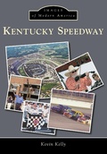 Cover: Kentucky Speedway - Arcadia Publishing