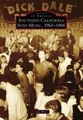 Cover: Southern California Surf Music, 1960-1966 - Arcadia Publishing