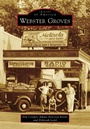Cover: Webster Groves - Arcadia Publishing
