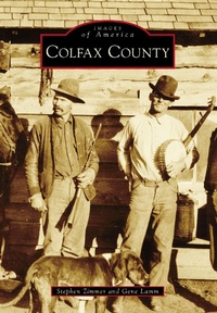 Enlarge image Cover: Colfax County - Arcadia Publishing