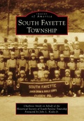 Cover: South Fayette Township - Arcadia Publishing