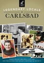 Cover: Legendary Locals of Carlsbad - Legendary Locals