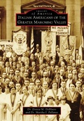 Cover: Italian Americans of the Greater Mahoning Valley - Arcadia Publishing