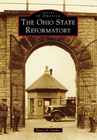 Abbildung von: Ohio State Reformatory - Arcadia Publishing