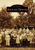 Cover: Around Denver - Arcadia Publishing