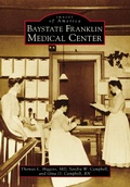 Cover: Baystate Franklin Medical Center - Arcadia Publishing