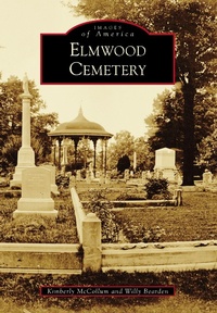 Abbildung von: Elmwood Cemetery - Arcadia Publishing