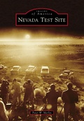 Cover: Nevada Test Site - Arcadia Publishing