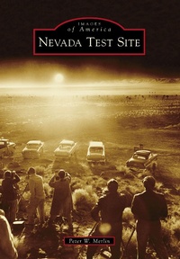 Enlarge image Cover: Nevada Test Site - Arcadia Publishing