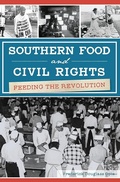 Cover: Southern Food and Civil Rights - The History Press