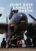 Cover: Joint Base Langley-Eustis - Arcadia Publishing