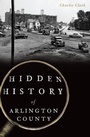 Cover: Hidden History of Arlington County - The History Press
