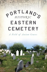 Abbildung von: Portland's Historic Eastern Cemetery - The History Press