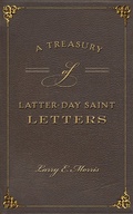 Cover: Treasury of Latter-Day Saint Letters - The History Press