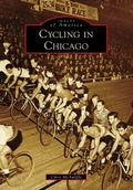 Cover: Cycling in Chicago - Arcadia Publishing