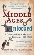 Cover: The Middle Ages Unlocked - Amberley Publishing
