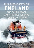 Cover: The Lifeboat Service in England: The South Coast and Channel Islands - Amberley Publishing