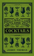 Cover: The Classic Guide to Cocktails - Amberley Publishing