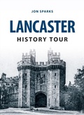 Cover: Lancaster History Tour - Amberley Publishing