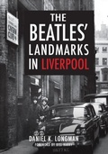 Cover: The Beatles' Landmarks in Liverpool - Amberley Publishing