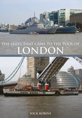 Cover: The Ships That Came to the Pool of London - Amberley Publishing