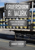 Cover: Faversham At Work - Amberley Publishing