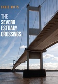 Cover: The Severn Estuary Crossings - Amberley Publishing