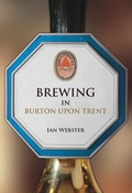 Cover: Brewing in Burton-upon-Trent - Amberley Publishing