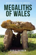 Cover: Megaliths of Wales - Amberley Publishing