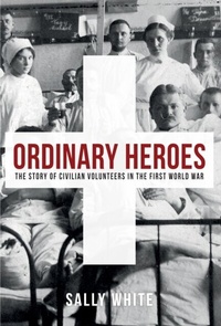 Abbildung von: Ordinary Heroes - Amberley Publishing
