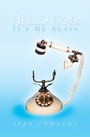 Cover: Hello God, It's Me Again - Xlibris Us