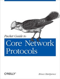 Enlarge image Cover: Packet Guide to Core Network Protocols - O'Reilly