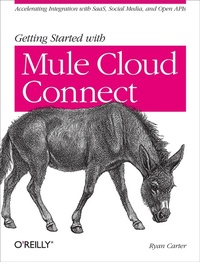 Enlarge image Cover: Getting Started with Mule Cloud Connect - O'Reilly