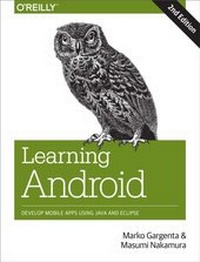 Enlarge image Cover: Learning Android - O'Reilly