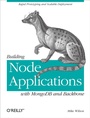 Cover: Building Node Applications with MongoDB and Backbone - O'Reilly