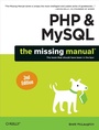 Cover: PHP & MySQL: The Missing Manual - O'Reilly