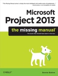 Cover: Microsoft Project 2013: The Missing Manual - O'Reilly
