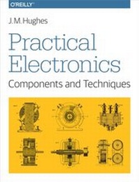 Enlarge image Cover: Practical Electronics: Components and Techniques - O'Reilly