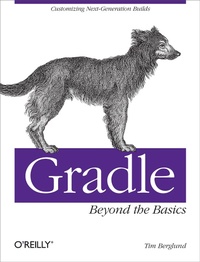 Enlarge image Cover: Gradle Beyond the Basics - O'Reilly
