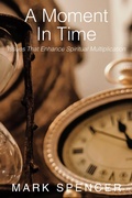 Cover: A Moment in Time - WestBow Press