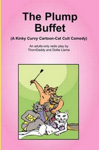 Abbildung von: The Plump Buffet (A Kinky Curvy Cartoon-Cat Cult Comedy) - Peep! Press