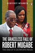 Cover: The Graceless Fall of Robert Mugabe - Penguin Books (South Africa)