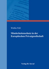 Abbildung von: Minderheitenschutz in der Europäischen Privatgesellschaft - Kovac, Dr. Verlag